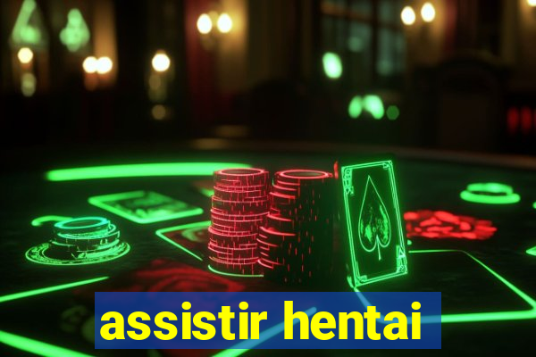 assistir hentai